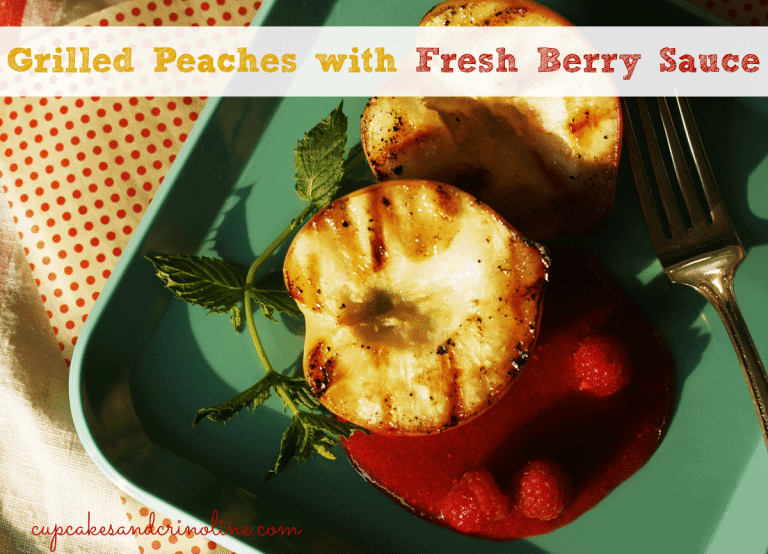 Grilled-peaches-with-fresh-berry-sauce at cupcakesandcrinoline.com