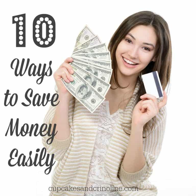 10 Ways to Save Money Easily from cupcakesandcrinoline.com