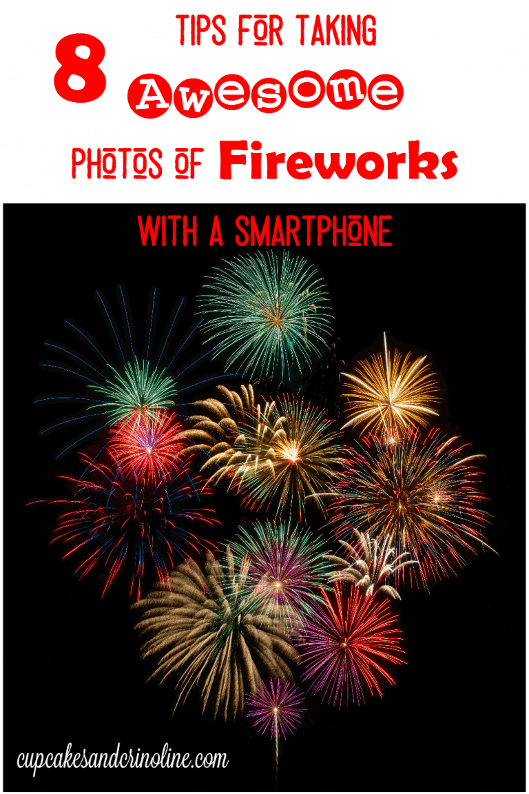 8 surefire tips for taking awesome photos of fireworks with a smartphone at cupcakesandcrinoline.com