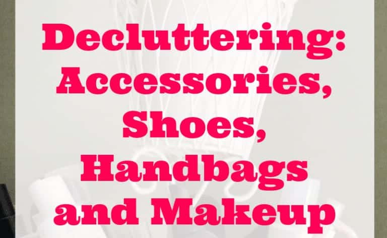 Decluttering Accessories, Shoes, Handbags and Makeup #SparkingJoy featured size