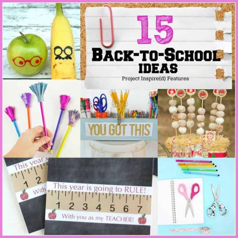15 Back to School Ideas - Project Inspire{d} Features