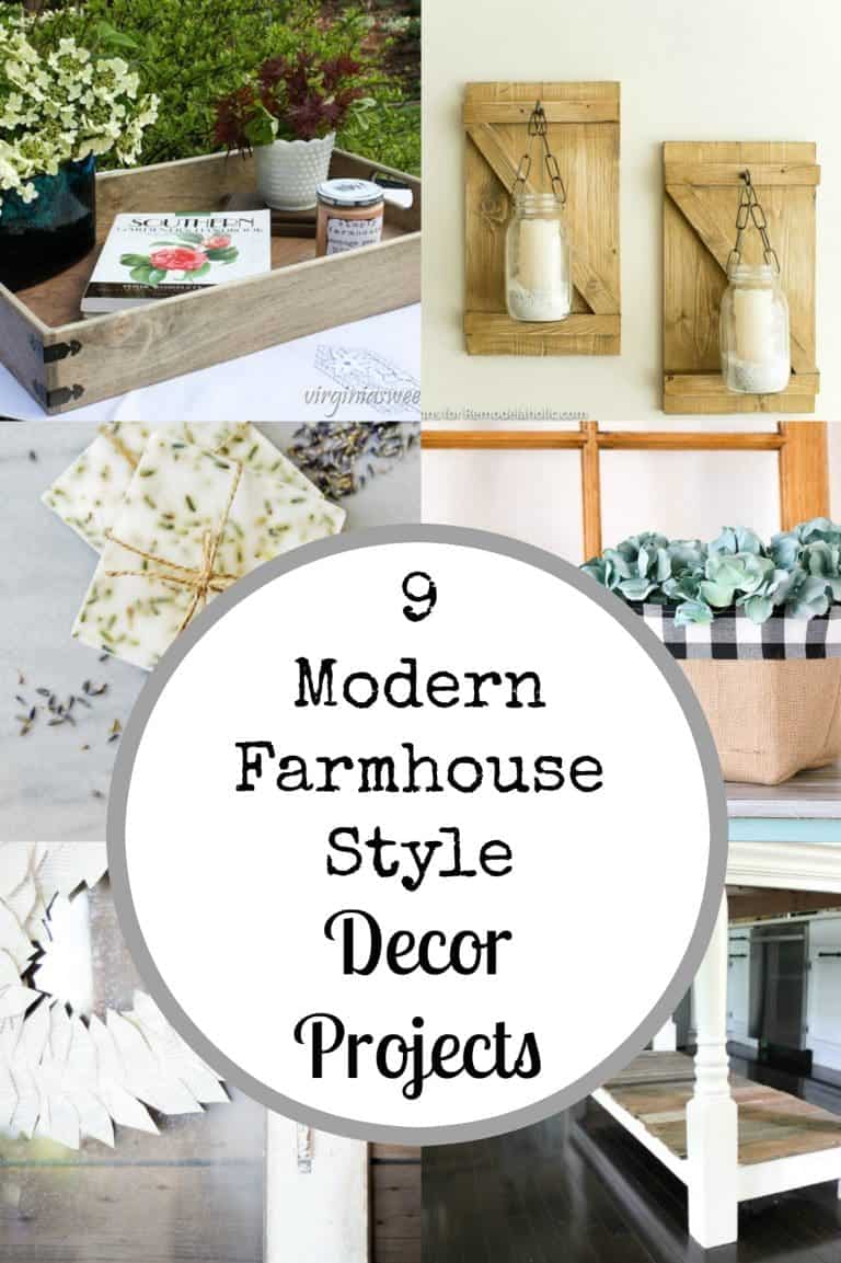 9 Amazing Modern Farmhouse Style DIY Decor Projects