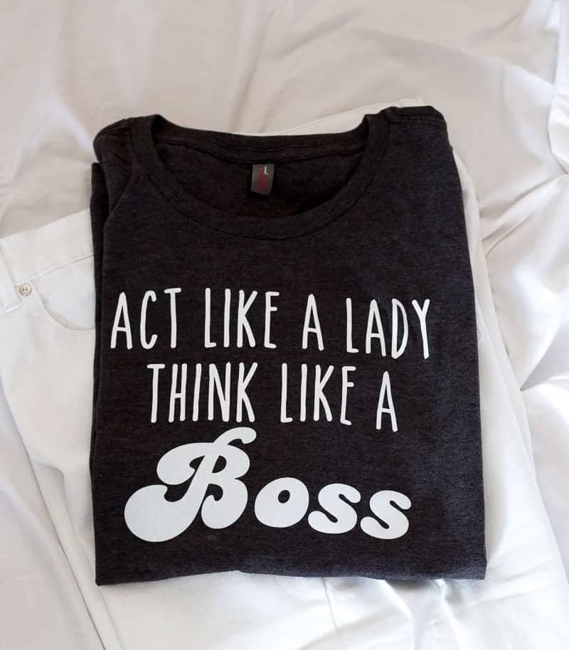 Download Act Like A Lady Think Like A Boss T Shirt How To The How To Home