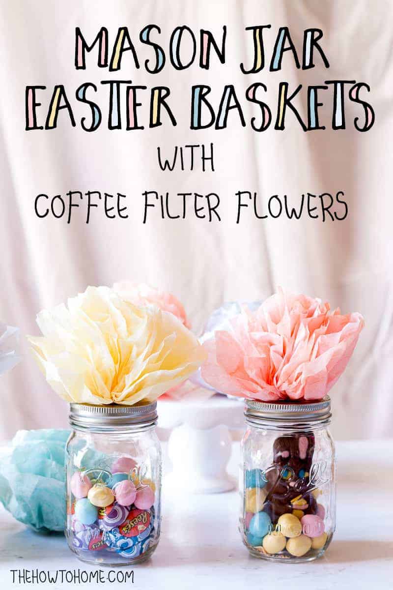 https://thehowtohome.com/wp-content/uploads/2018/03/How-To-Make-a-Mason-Jar-Easter-Basket-Pinterest.jpg