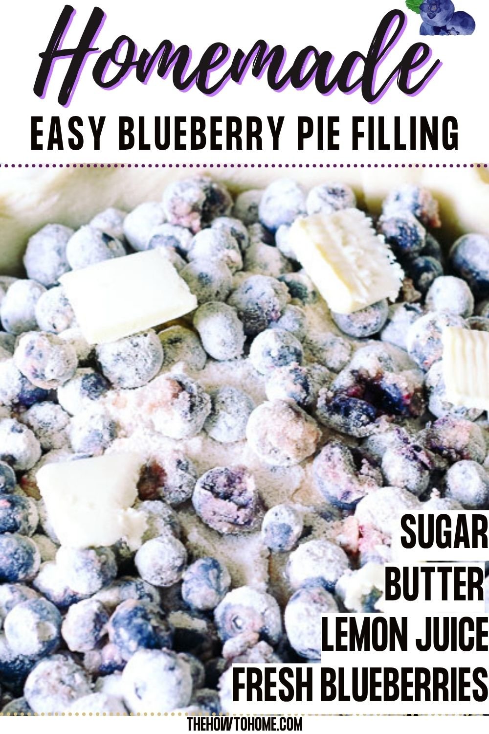 Close-up of fresh blueberries coated in sugar, dotted with butter and lemon juice for a simple homemade blueberry pie filling recipe.