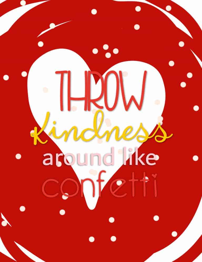 Throw Kindness Around Like Confetti Free Printables - The How-To Home