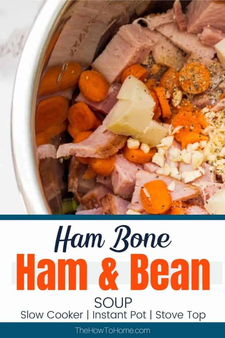 Ham and Bean Soup - The How-To Home