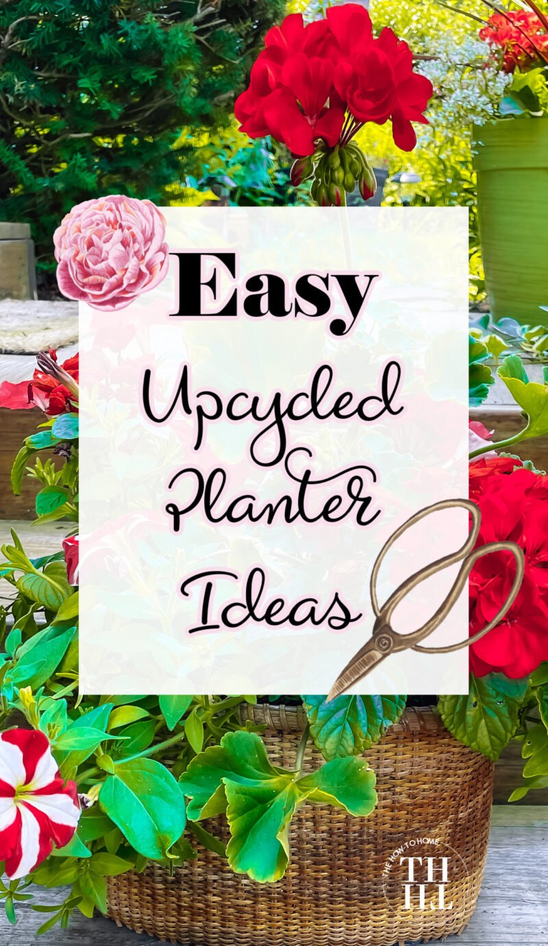 Easy and Quick Upcycled Garden Planters to Make in Minutes - The