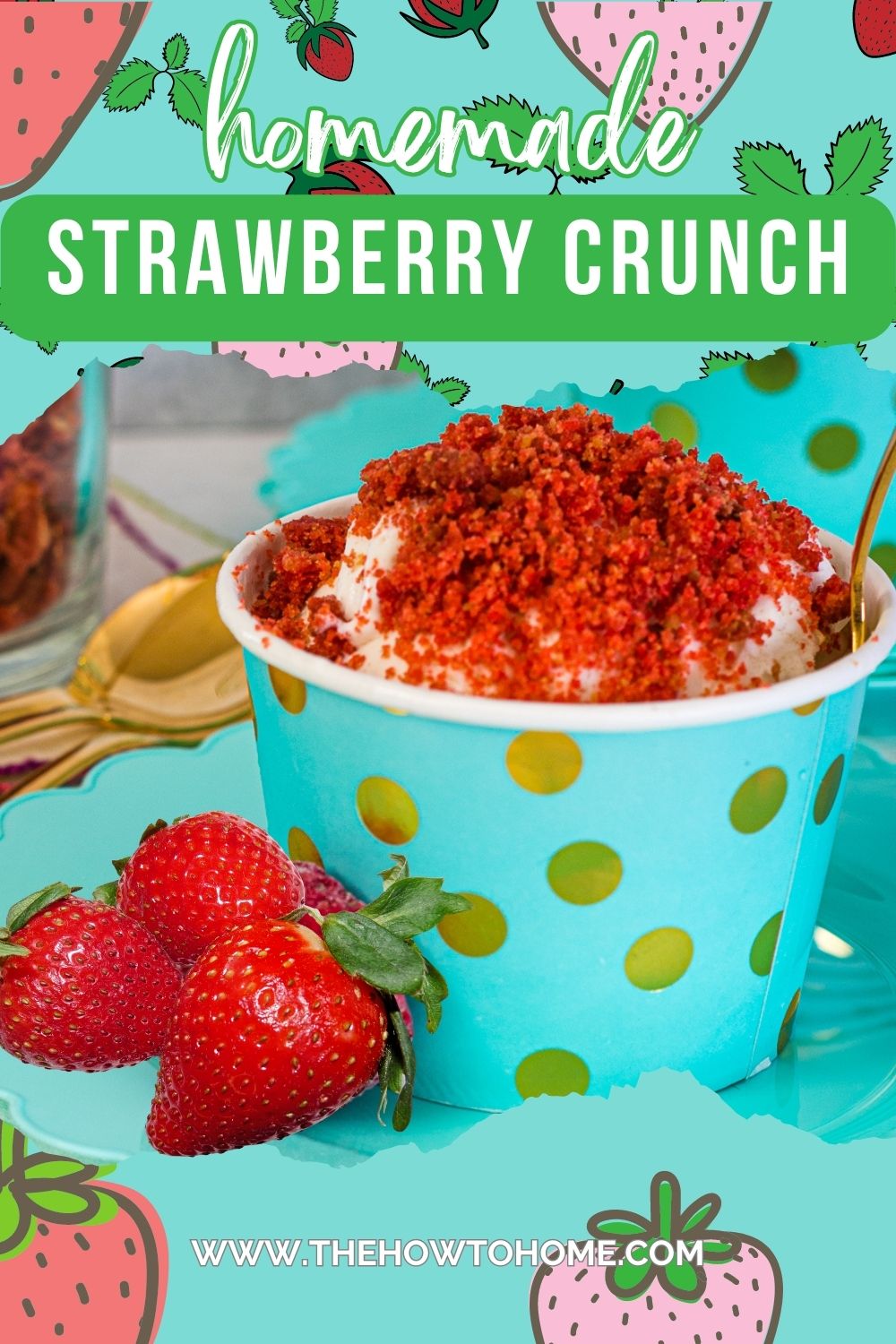 Easy to Make Strawberry Crunch Crumble Topping Recipe The HowTo Home