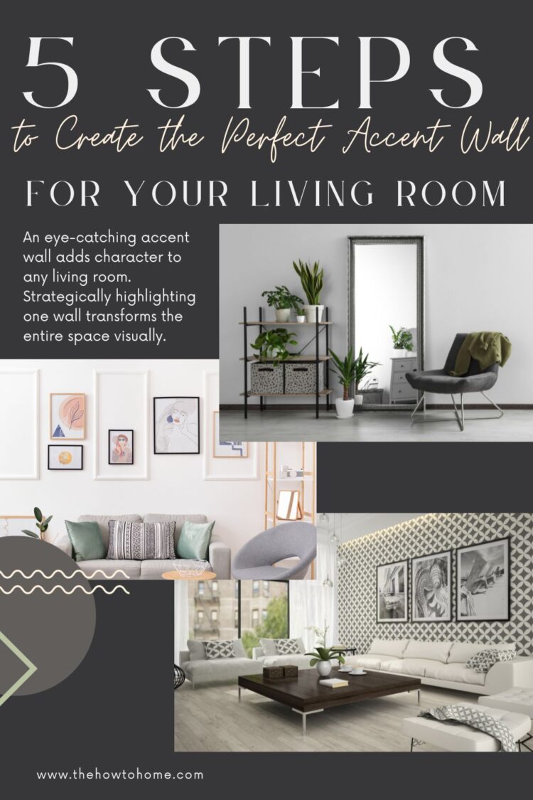 5 Steps to Create the Perfect Accent Wall for Your Living Room - The ...