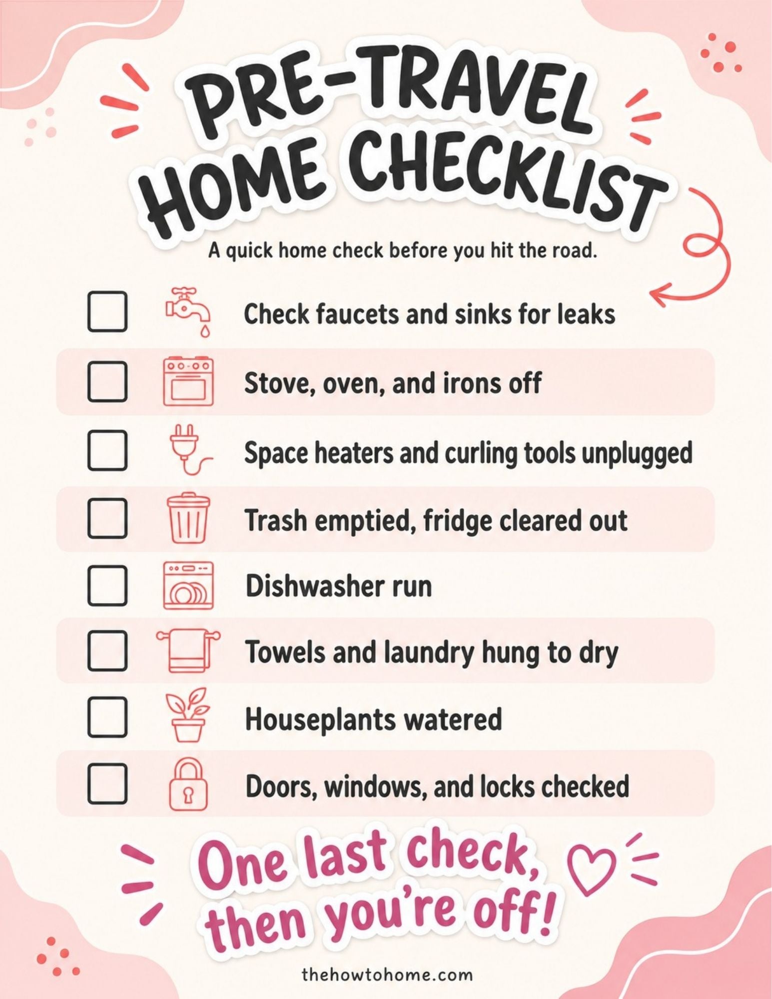 Free printable pre-travel home checklist with 8 checkboxes covering faucets, appliances, trash, laundry, plants, and locks